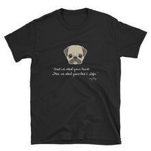 Load image into Gallery viewer, First we steal your heart, Graphic Pug Love Shirts